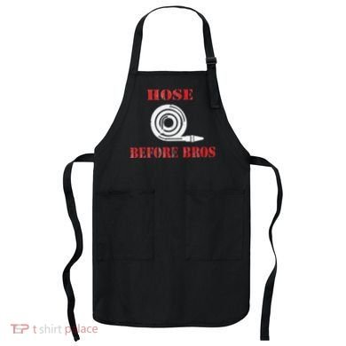 Hose Before Bros Gift For Firefighter Fire Chief Apron