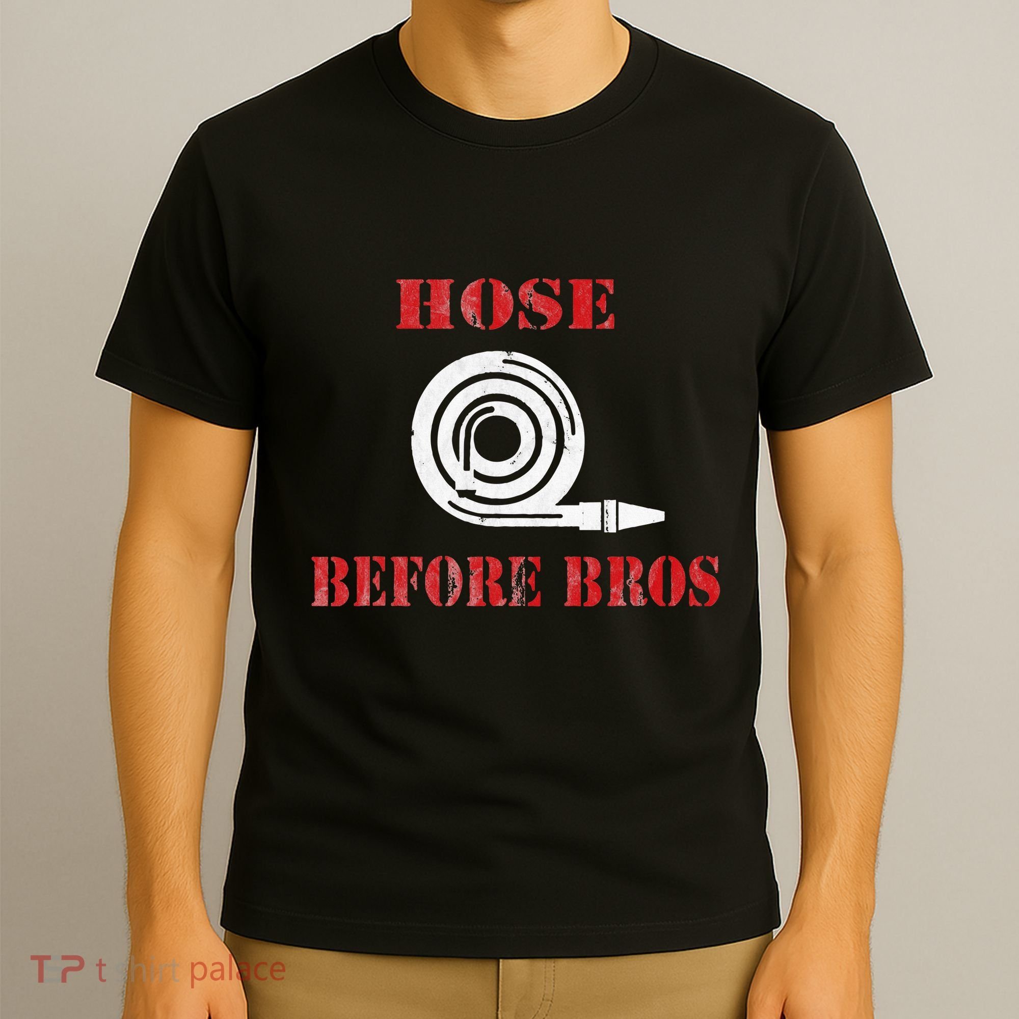 Hose Before Bros Gift For Firefighter Fire Chief T-Shirt