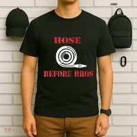 Hose Before Bros Gift For Firefighter Fire Chief T-Shirt thumb 6