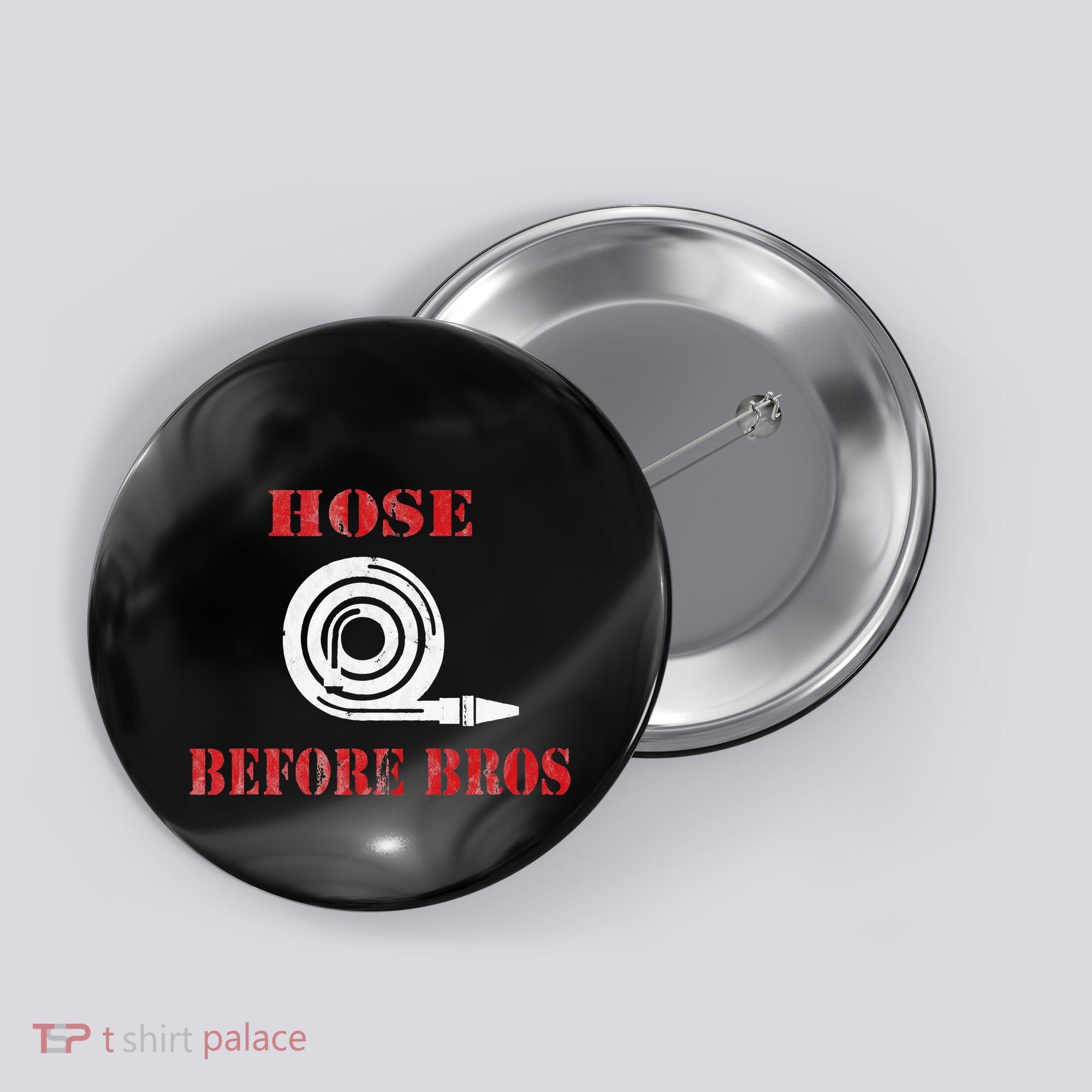 Hose Before Bros Gift For Firefighter Fire Chief Button