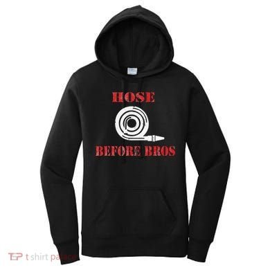 Hose Before Bros Gift For Firefighter Fire Chief Women's Hoodie