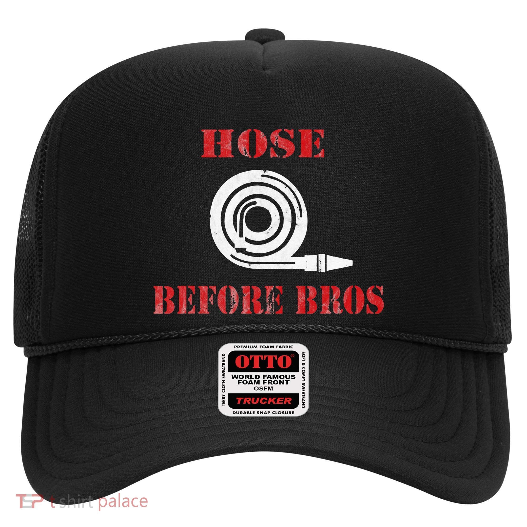 Hose Before Bros Gift For Firefighter Fire Chief Hat