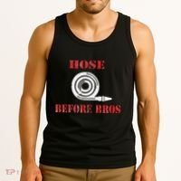 Hose Before Bros Gift For Firefighter Fire Chief Tank Top thumb 3