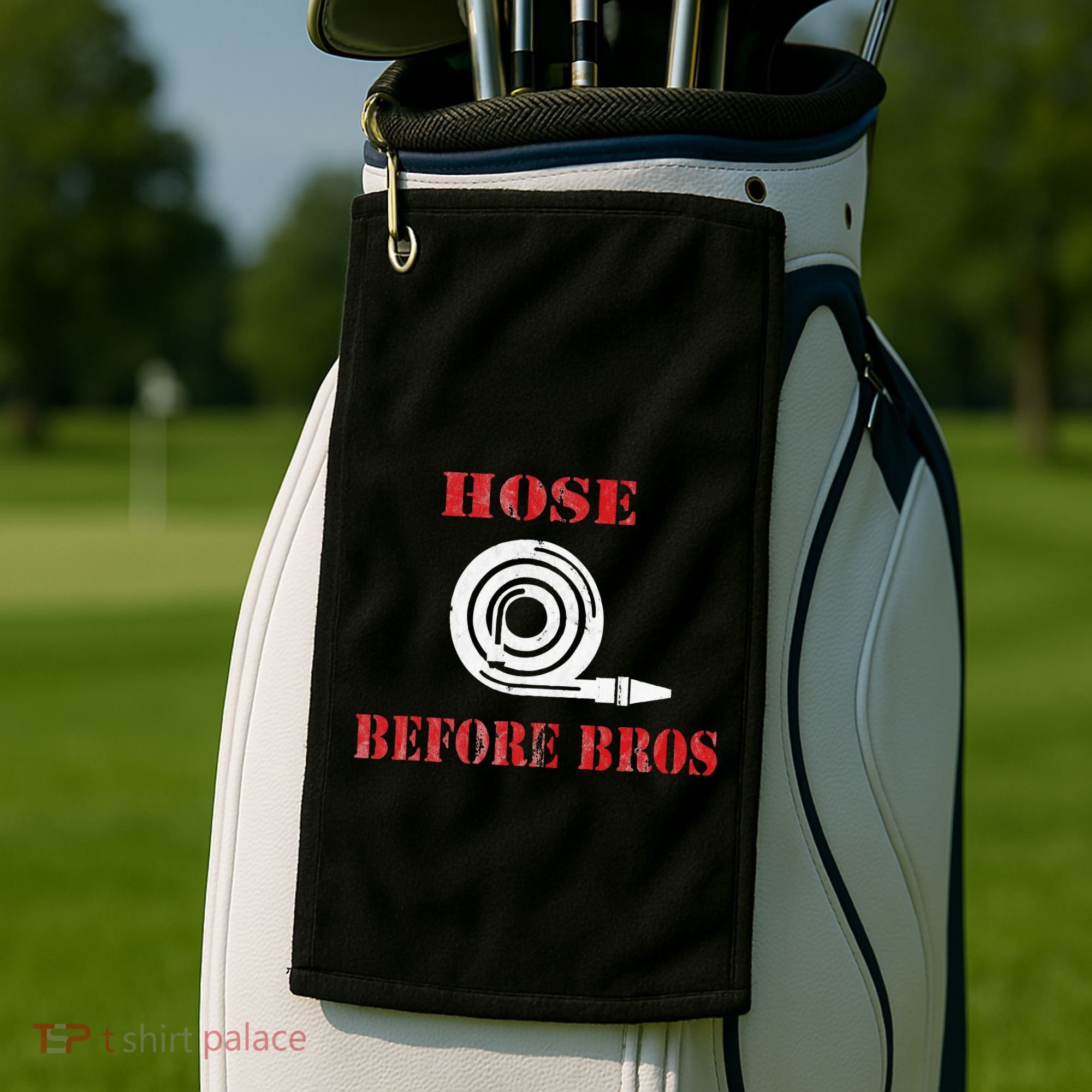 Hose Before Bros Gift For Firefighter Fire Chief Golf Towel