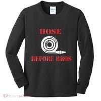 Hose Before Bros Gift For Firefighter Fire Chief Kids Long Sleeve Shirt thumb 0