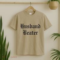 Husband Beaterhusband Beater Husband Beater Husband T-Shirt thumb 2