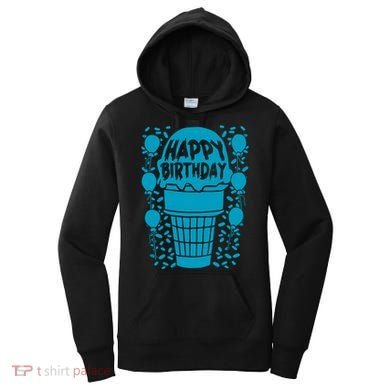 Happy Birthday Birthday Funny Women's Hoodie
