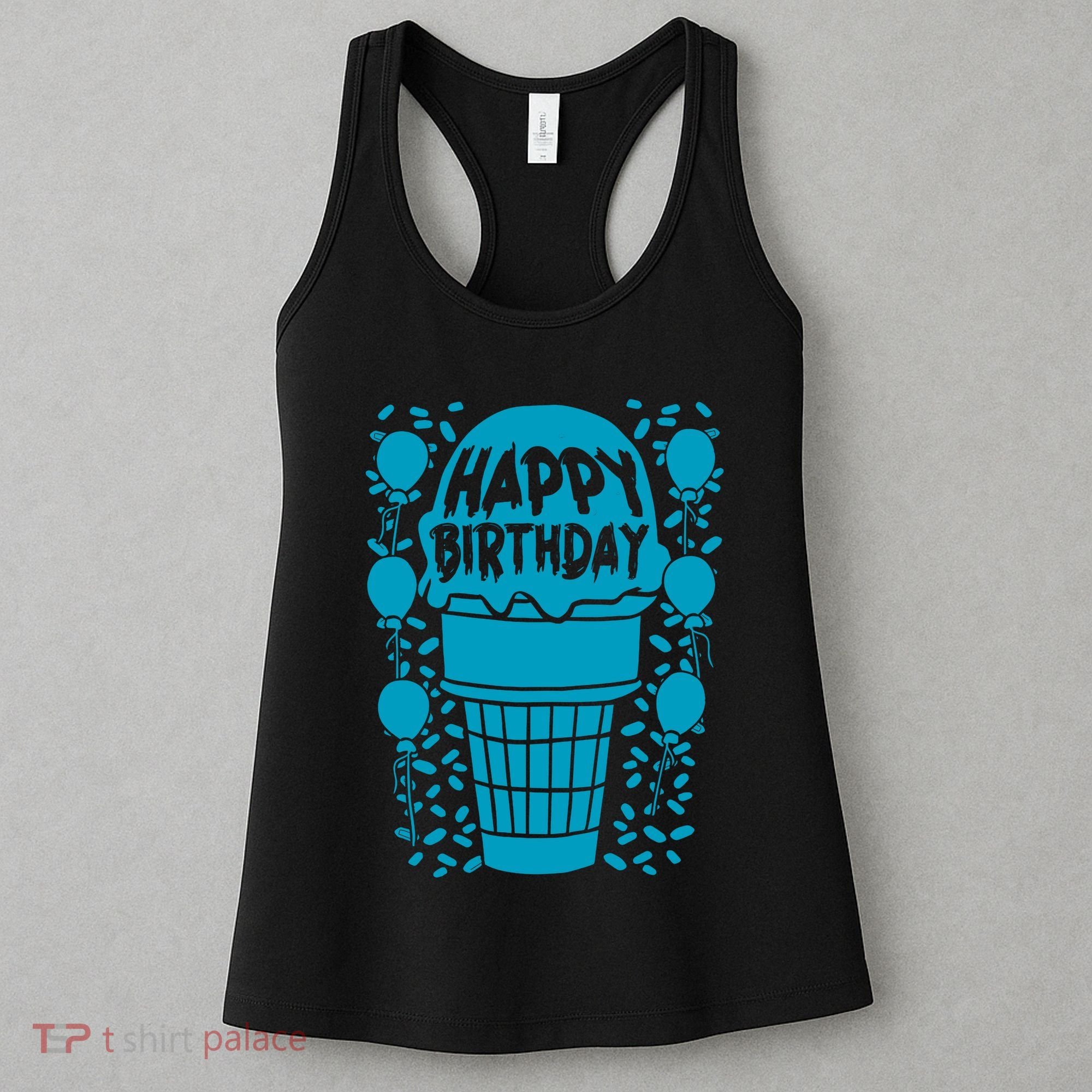 Happy Birthday Birthday Funny Women's Tank Top