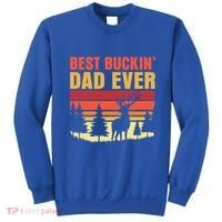 Hunting Best Buckin Dad Ever Deer Fathers Day Meaningful Gift Sweatshirt thumb 0