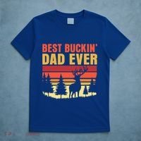 Hunting Best Buckin Dad Ever Deer Fathers Day Meaningful Gift T-Shirt thumb 5