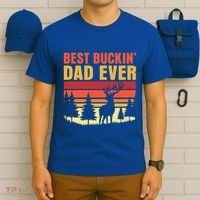 Hunting Best Buckin Dad Ever Deer Fathers Day Meaningful Gift T-Shirt thumb 6