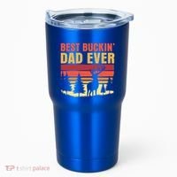 Hunting Best Buckin Dad Ever Deer Fathers Day Meaningful Gift Tumbler thumb 0