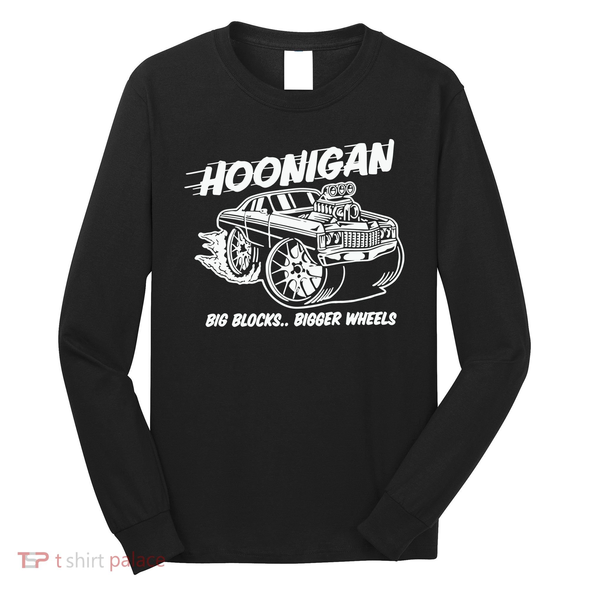 Hoonigan Big Blocks Bigger Wheels Long Sleeve Shirt