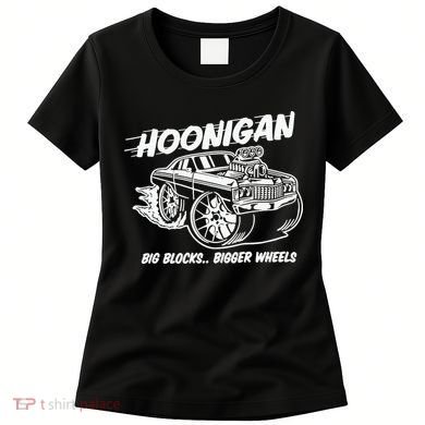 Hoonigan Big Blocks Bigger Wheels Women's T-Shirt