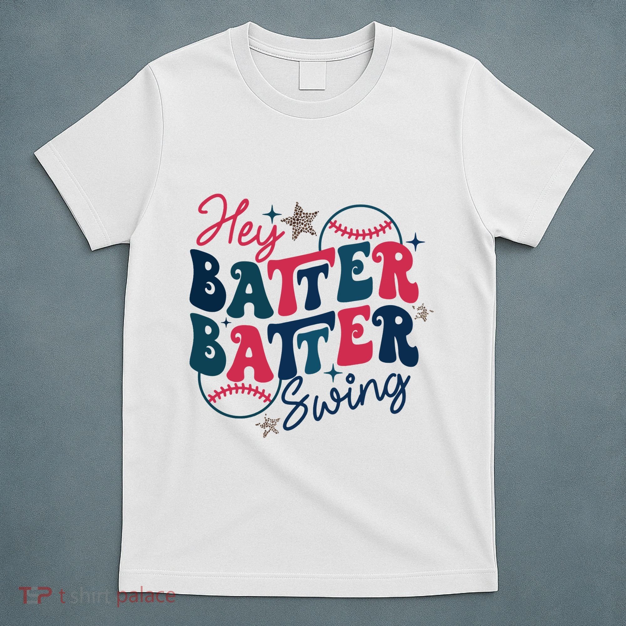 Hey Batter Batter Swing T-Shirt