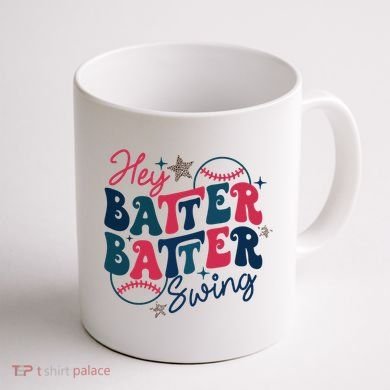 Hey Batter Batter Swing Coffee Mug back