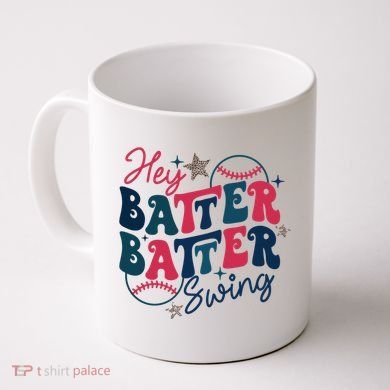 Hey Batter Batter Swing Coffee Mug