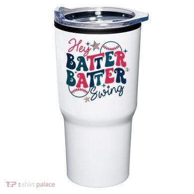 Hey Batter Batter Swing Tumbler