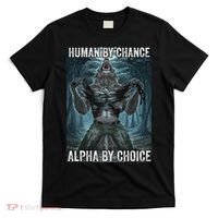 Human By Chance Alpha By Choice Cool Funny Alpha Wolf Meme T-Shirt thumb 0