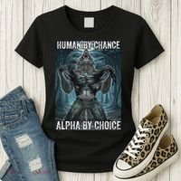 Human By Chance Alpha By Choice Cool Funny Alpha Wolf Meme Women's T-Shirt thumb 3