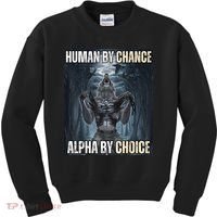 Human By Chance Alpha By Choice Cool Funny Alpha Wolf Meme Kids Sweatshirt thumb 0