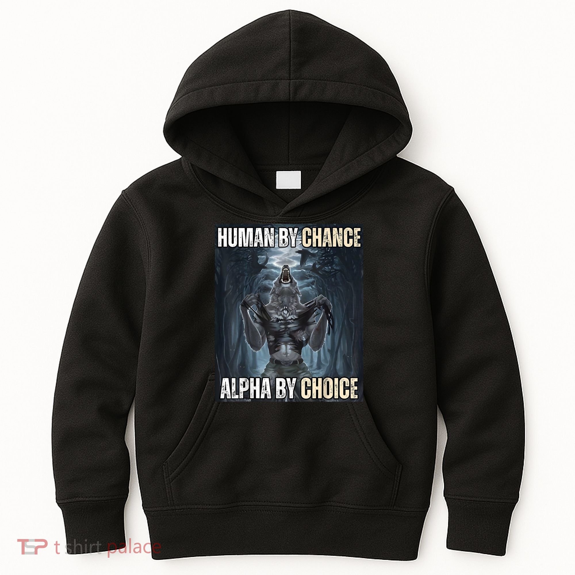 Human By Chance Alpha By Choice Cool Funny Alpha Wolf Meme Kids Hoodie