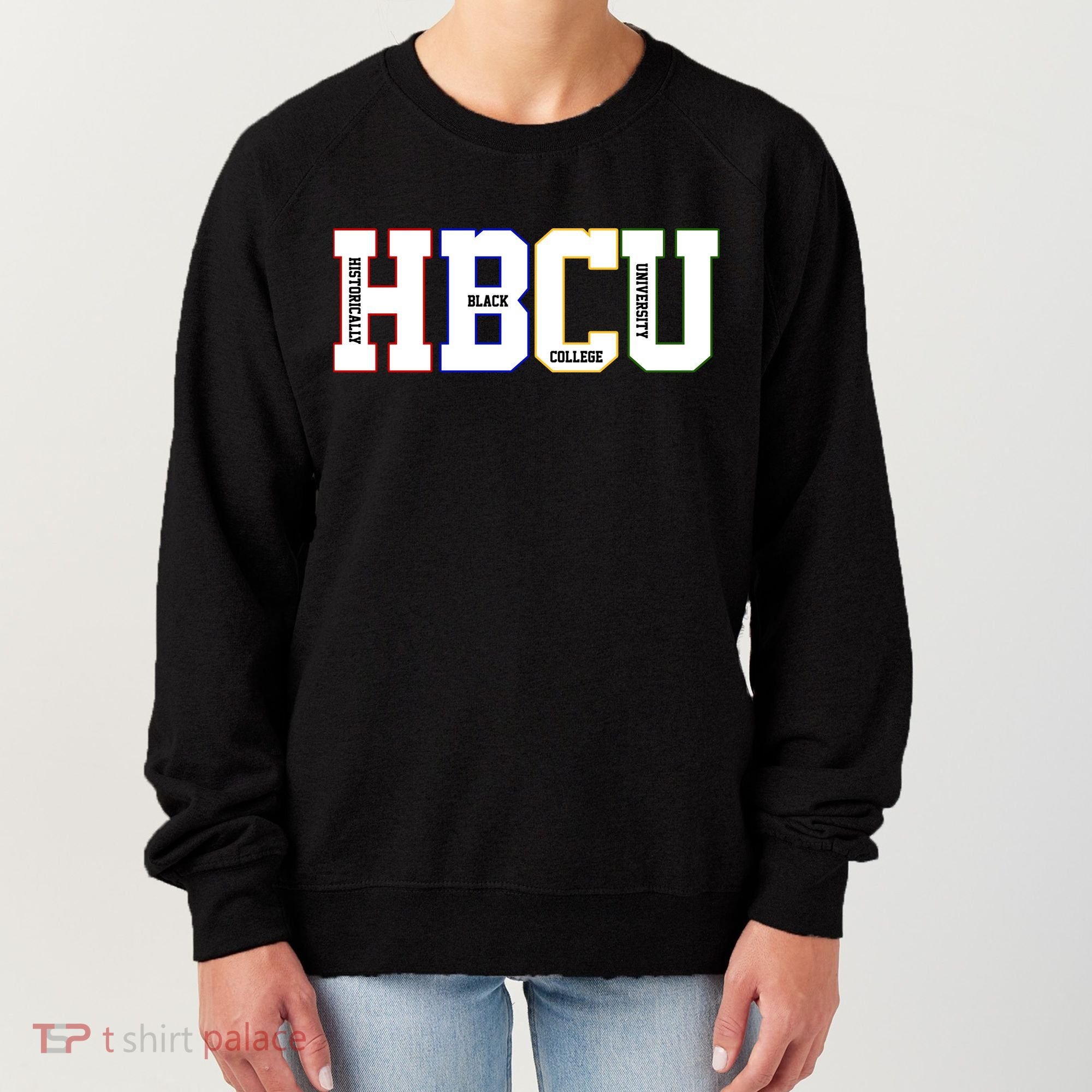 Historically Black College University Student HBCU Women's Sweatshirt