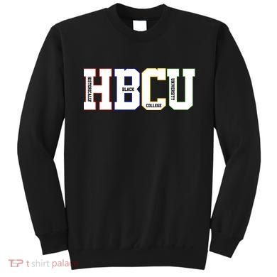 Historically Black College University Student HBCU Sweatshirt