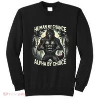 Human By Chance Alpha By Choice Alpha Wolf Sweatshirt thumb 0