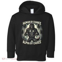 Human By Chance Alpha By Choice Alpha Wolf Toddler Hoodie thumb 0