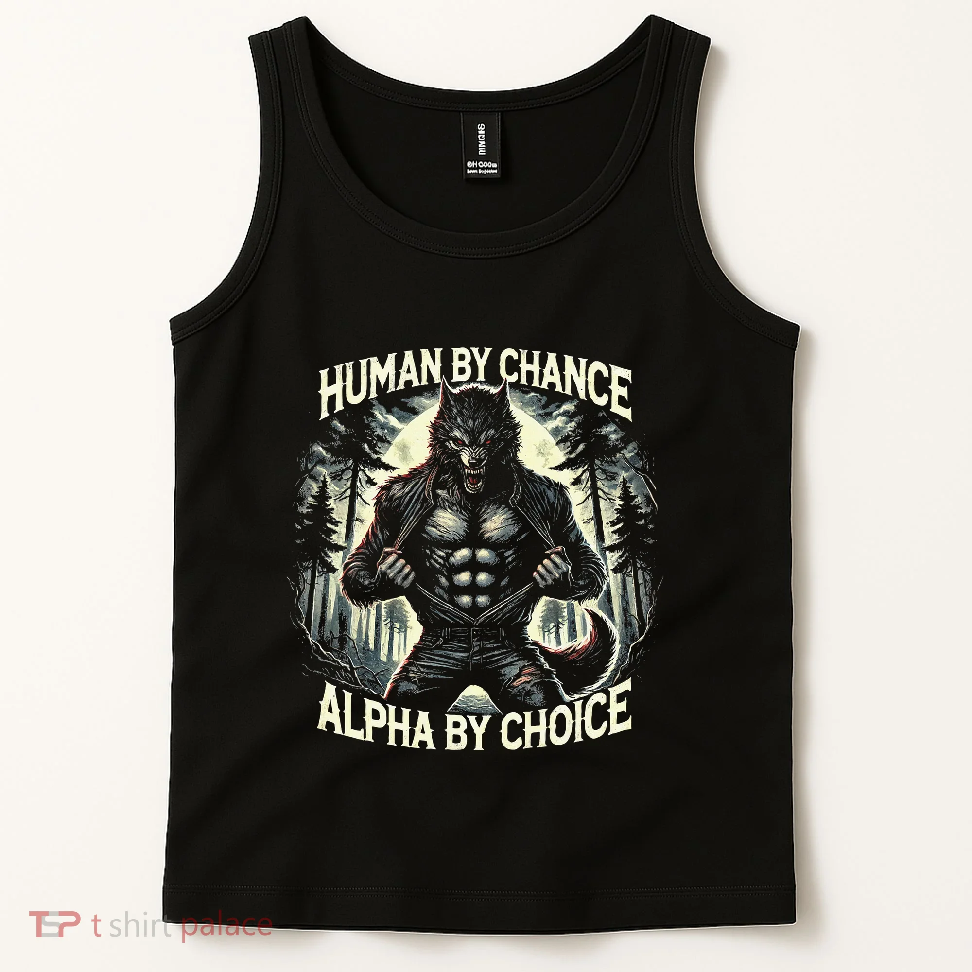 Human By Chance Alpha By Choice Alpha Wolf Tank Top