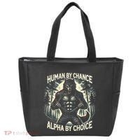 Human By Chance Alpha By Choice Alpha Wolf Tote Bag thumb 0