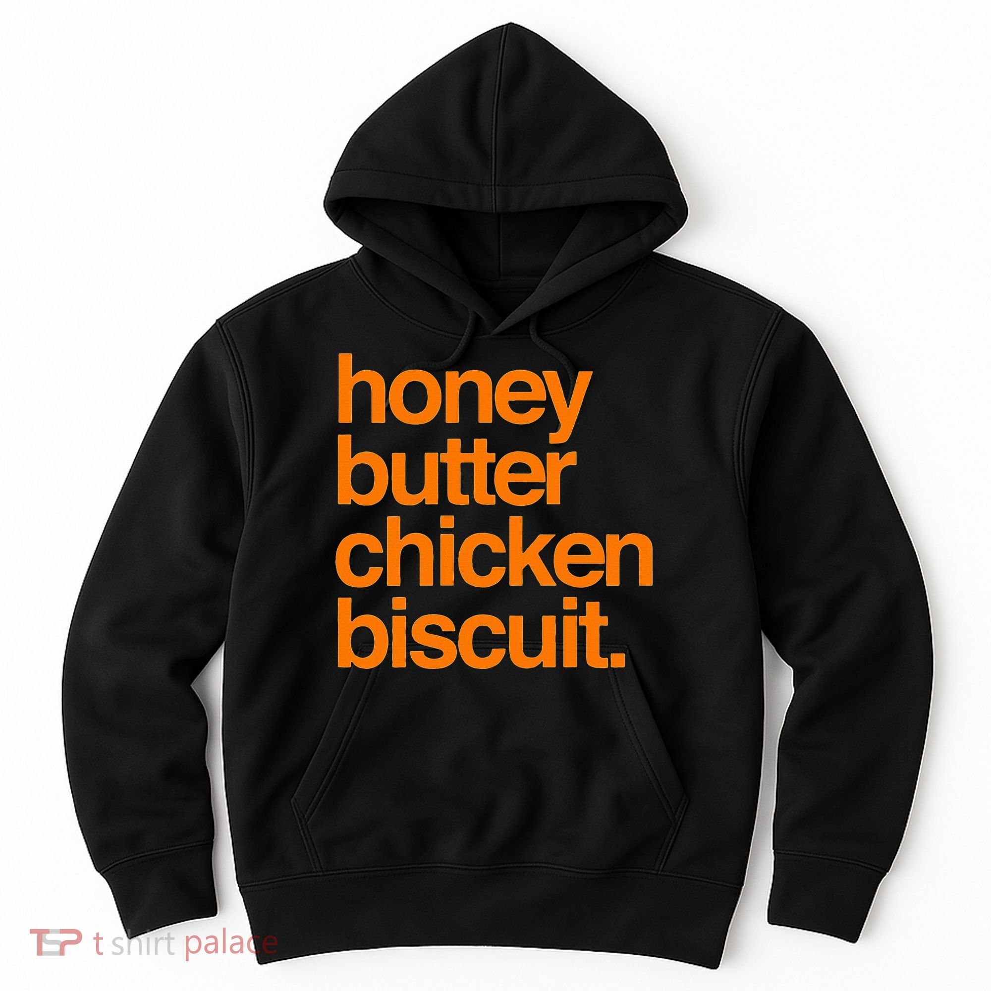 Honey Butter Chicken Biscuit Texas Pride Hoodie