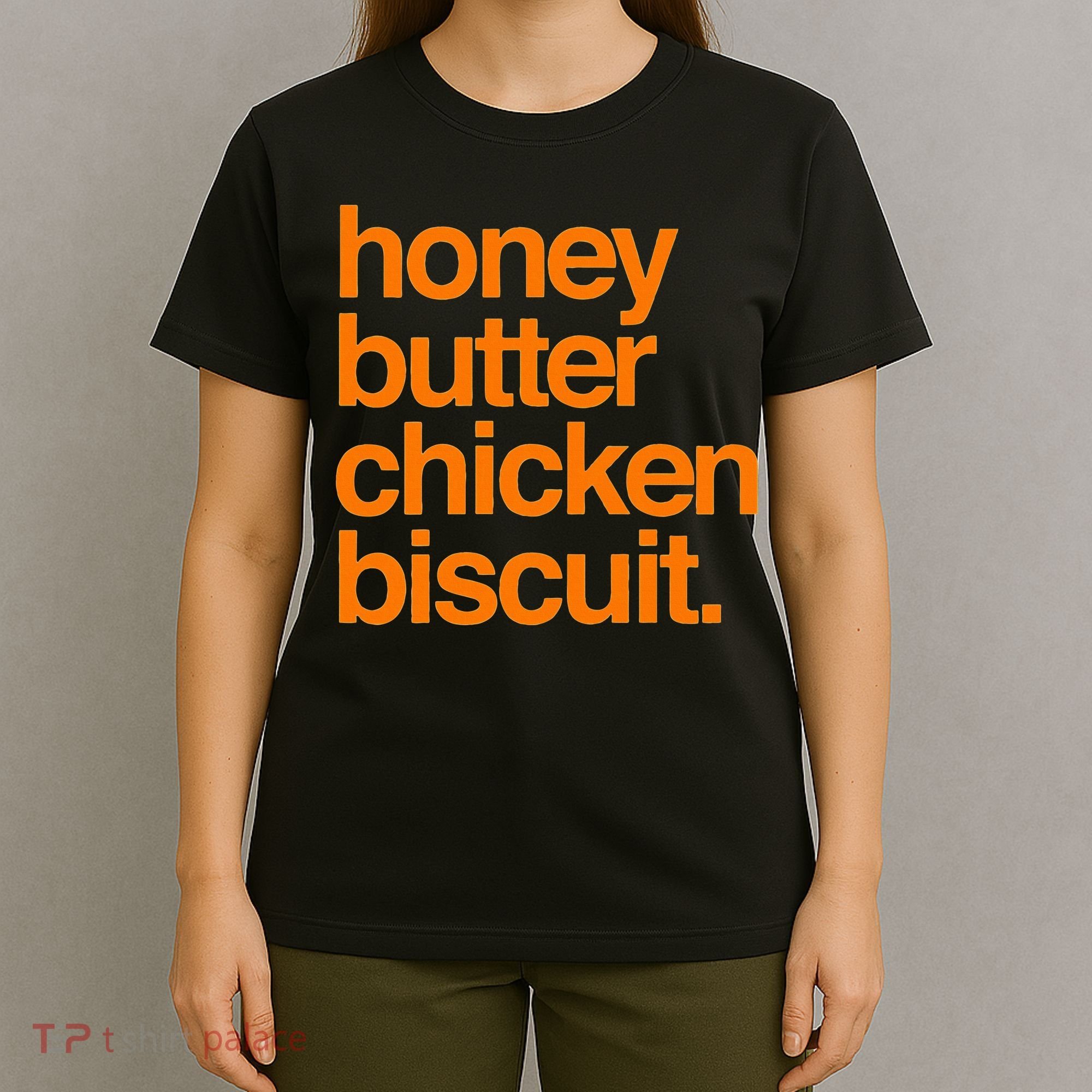 Honey Butter Chicken Biscuit Texas Pride T-Shirt
