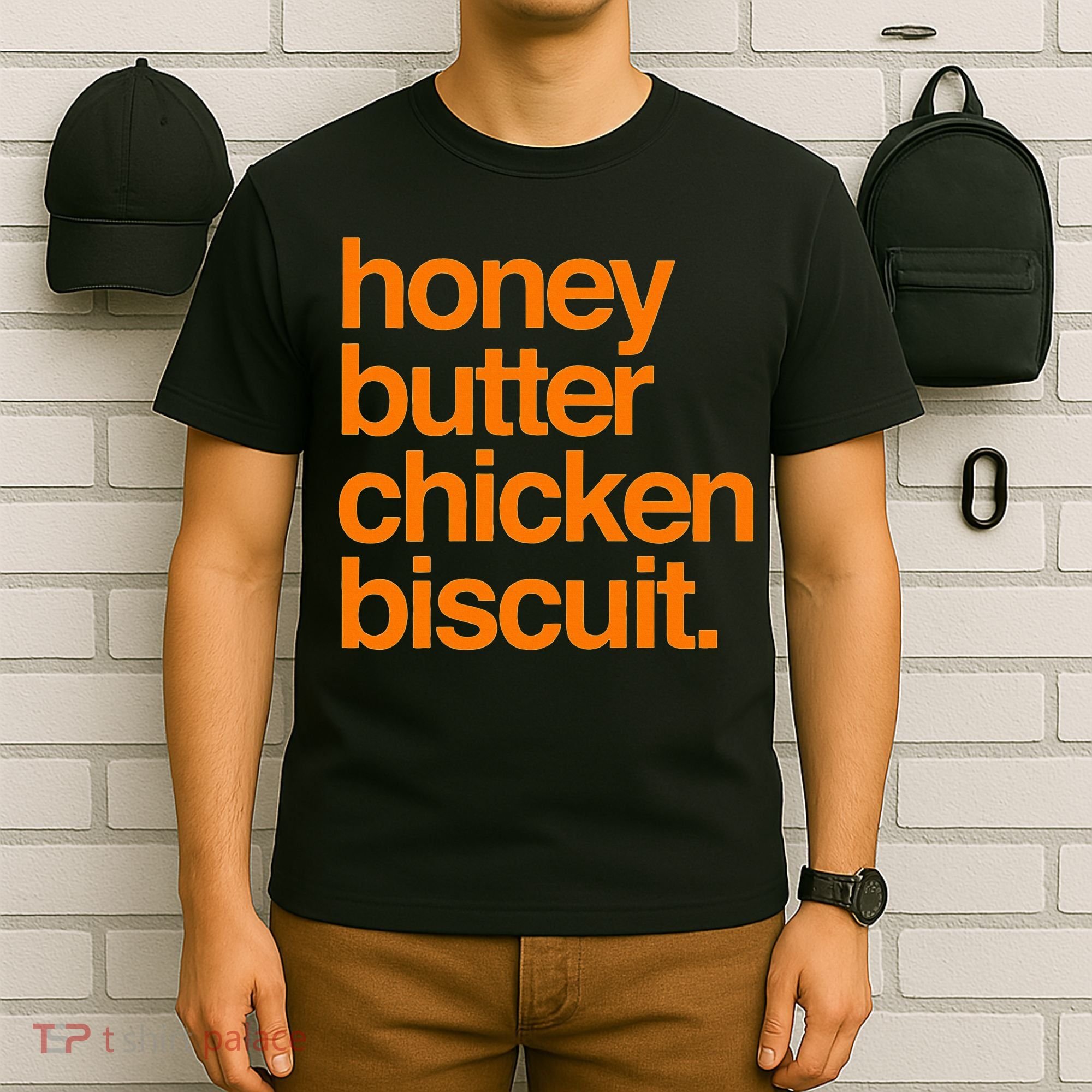 Honey Butter Chicken Biscuit Texas Pride T-Shirt