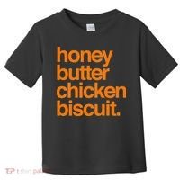 Honey Butter Chicken Biscuit Texas Pride Toddler T-Shirt thumb 0