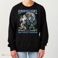 Human By Chance Alpha By Choice Cool Weird Alpha Wolf Meme Gift Women's Sweatshirt thumb 0