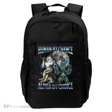 Human By Chance Alpha By Choice Cool Weird Alpha Wolf Meme Gift Backpack