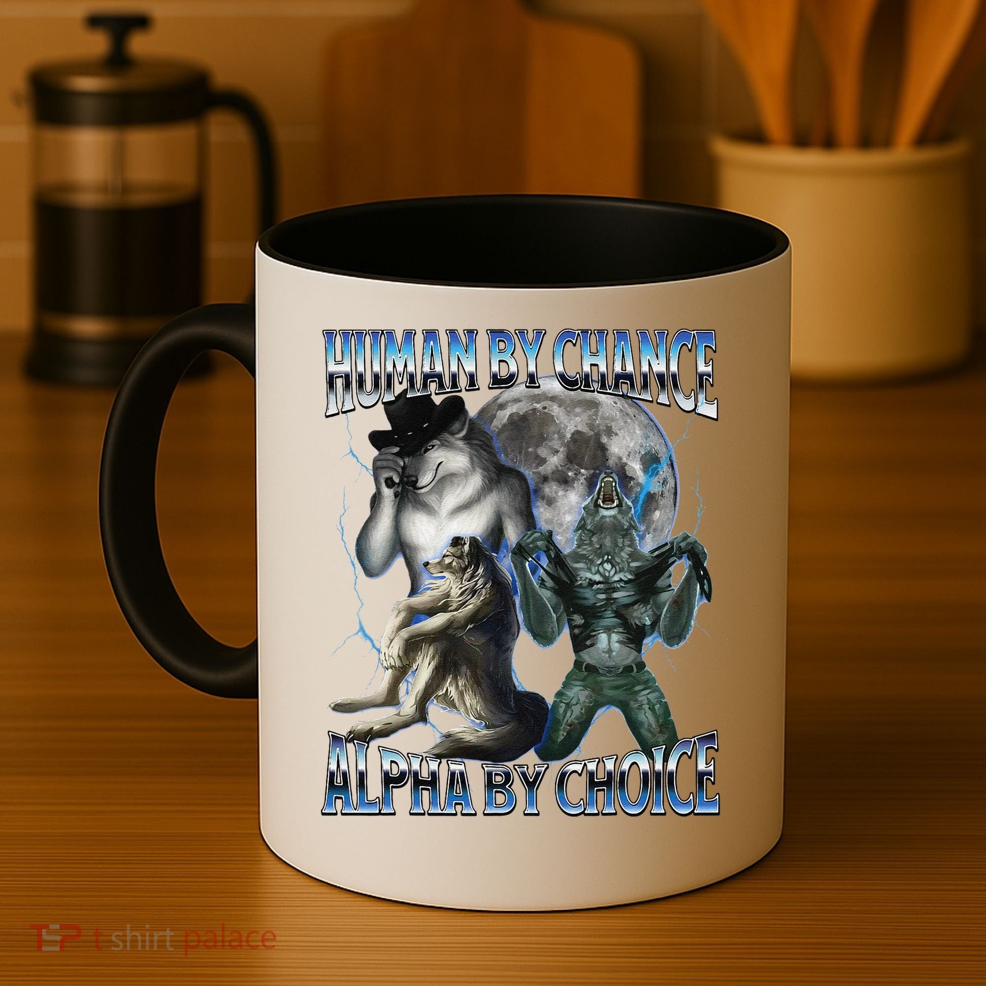 Human By Chance Alpha By Choice Cool Weird Alpha Wolf Meme Gift Coffee Mug