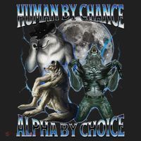 Human By Chance Alpha By Choice Cool Weird Alpha Wolf Meme Gift Beanie thumb 2