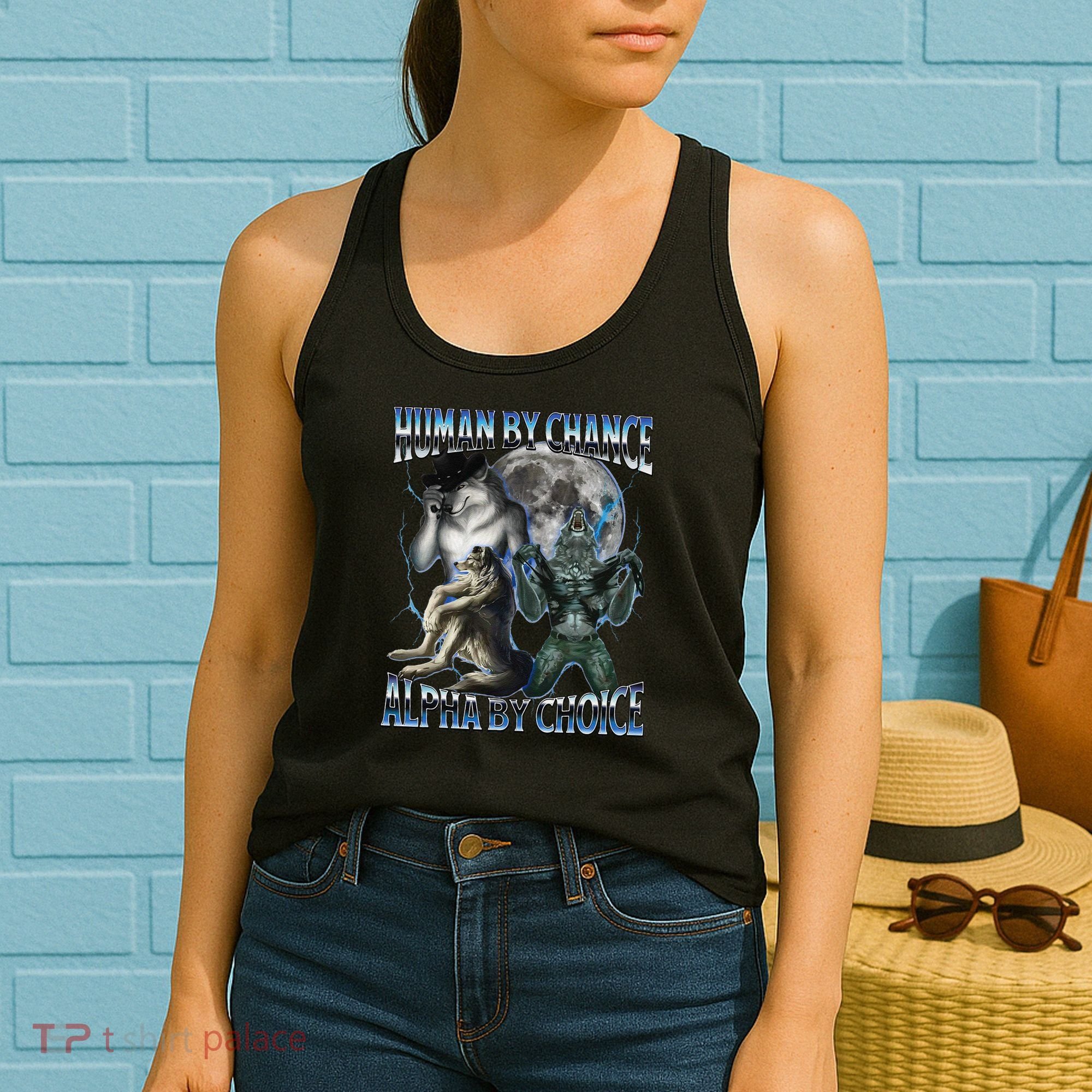 Human By Chance Alpha By Choice Cool Weird Alpha Wolf Meme Gift Women's Tank Top