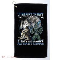 Human By Chance Alpha By Choice Cool Weird Alpha Wolf Meme Gift Golf Towel thumb 0