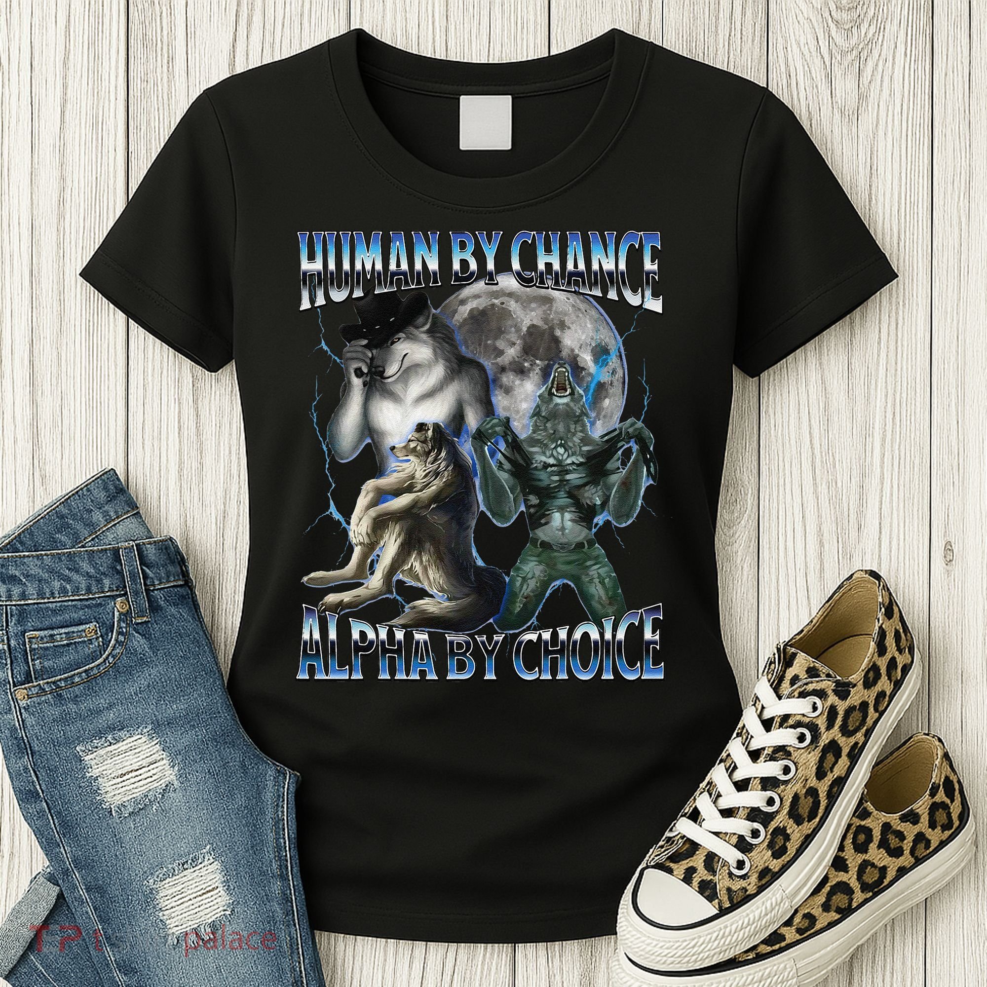 Human By Chance Alpha By Choice Cool Weird Alpha Wolf Meme Gift Women's T-Shirt