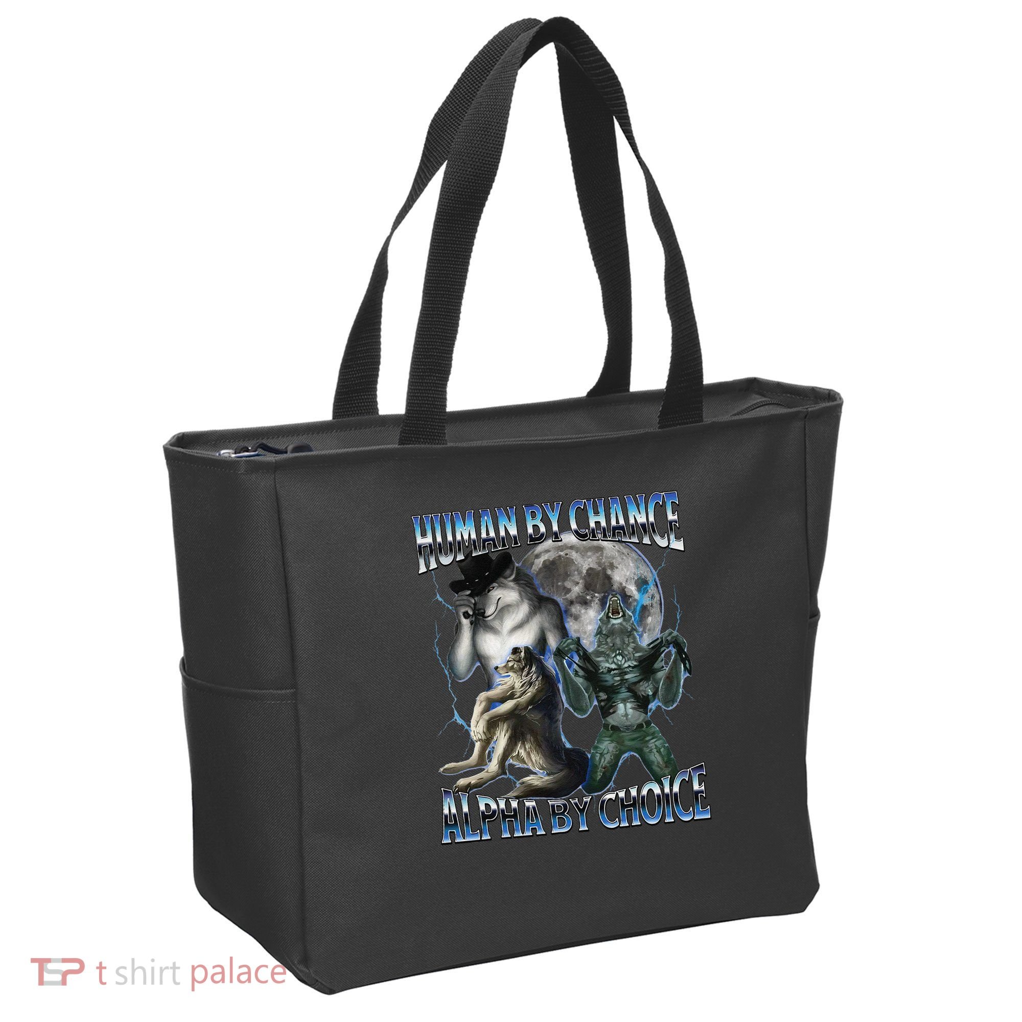 Human By Chance Alpha By Choice Cool Weird Alpha Wolf Meme Gift Tote Bag
