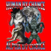 Human By Chance Alpha By Choice Cool Weird Alpha Wolf Meme Gift Santa Hat thumb 1
