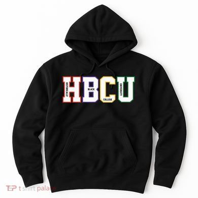Historically Black College University Student HBCU Made Hoodie