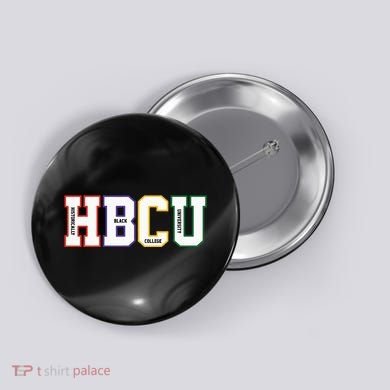 Historically Black College University Student HBCU Made Button