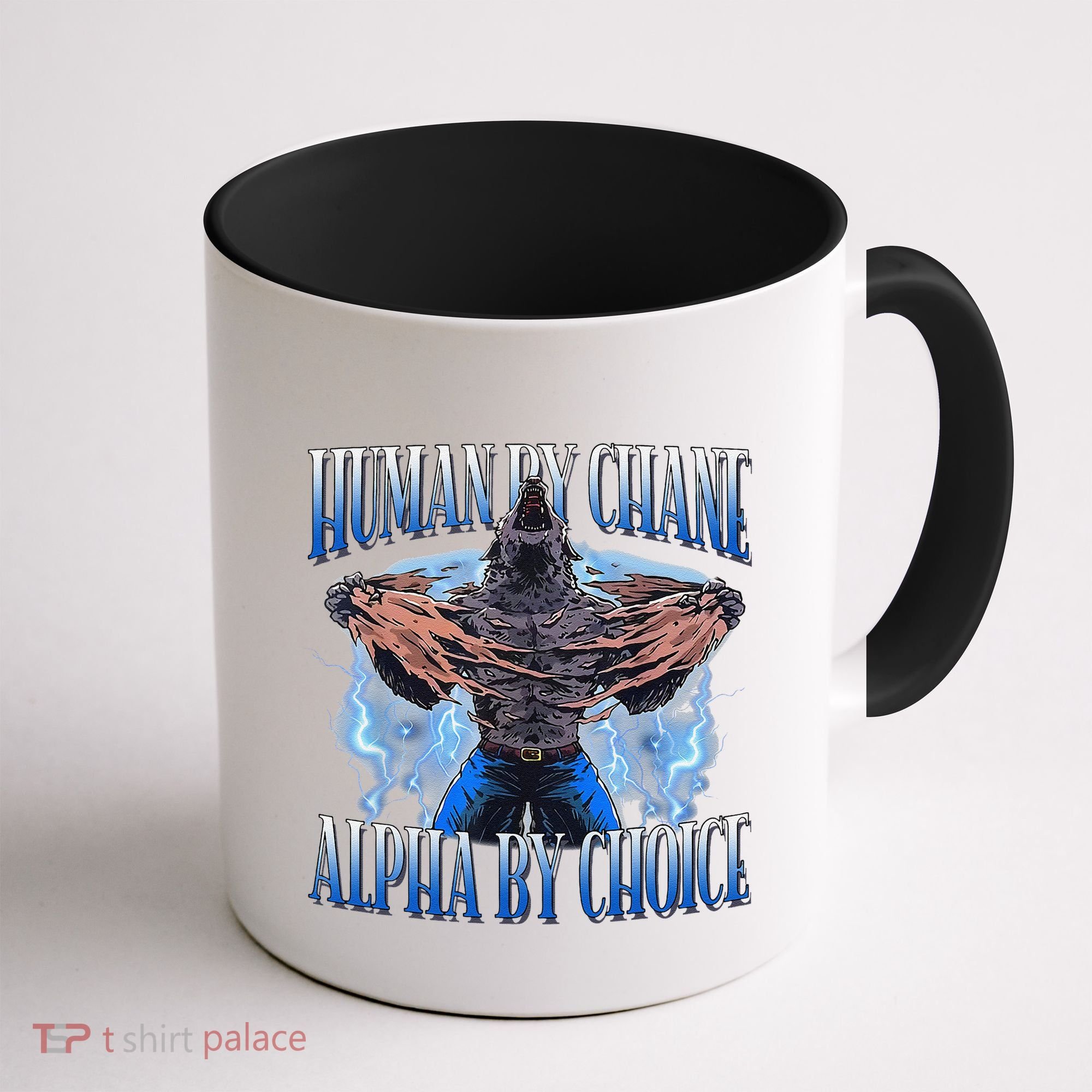 Human By Chance Alpha By Choice Cool Funny Alpha Wolf Meme Coffee Mug