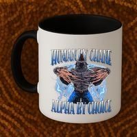 Human By Chance Alpha By Choice Cool Funny Alpha Wolf Meme Coffee Mug thumb 2