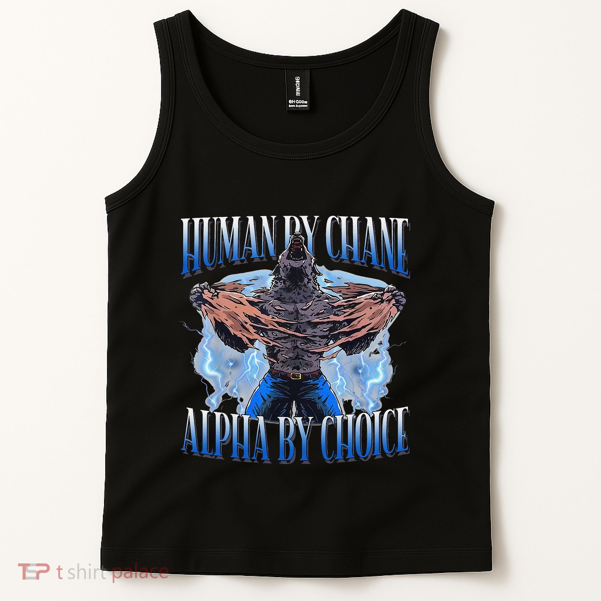 Human By Chance Alpha By Choice Cool Funny Alpha Wolf Meme Tank Top